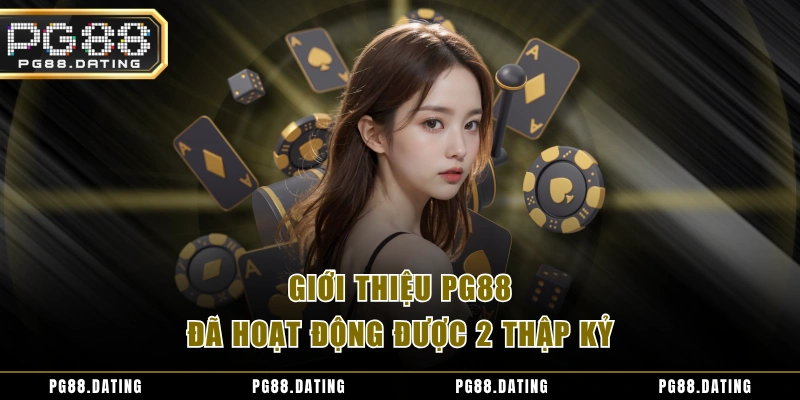 Giới thiệu PG88 đã hoạt động được 2 thập kỷ